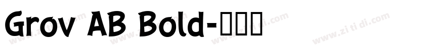 Grov AB Bold字体转换